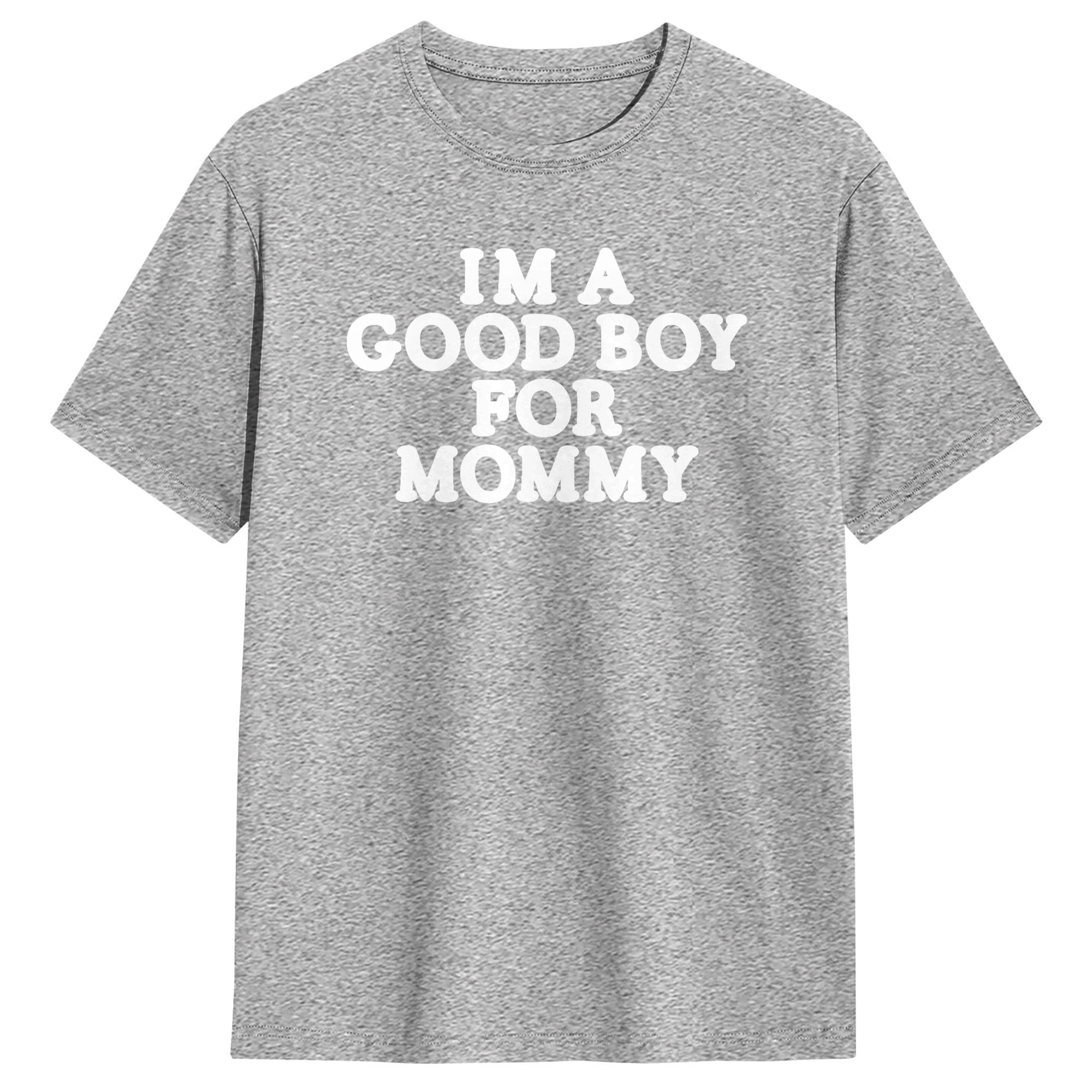 I'm A Good Boy for Mommy T-Shi - đánh giá và giá Summer Clothing Ideas Men